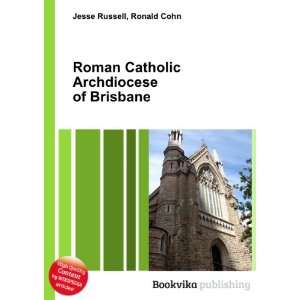   Catholic Archdiocese of Brisbane Ronald Cohn Jesse Russell Books