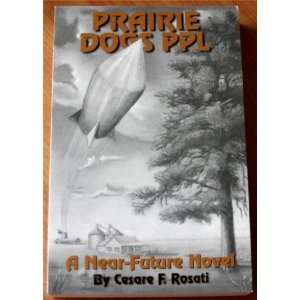  Prairie Dogs PPL: A Near Future Novel (Political Space 