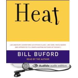  Heat (Audible Audio Edition) Bill Buford Books