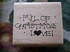Rubber Stamp Saying Phrase Quote Verse Full of Christmas Love Heart 
