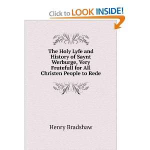   for All Christen People to Rede Henry Bradshaw  Books