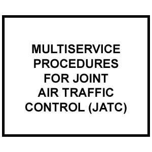   MULTI SERVICE PROCEDURES FOR JOINT AIR TRAFFIC CONTROL US Army Books