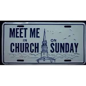  Meet me In Church auto tag metal 6 x 12 universal mounting 