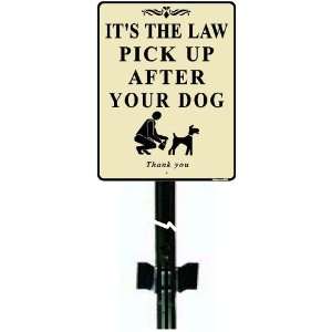  Its the Law No dog poop signs with 3ft metal post: Home 