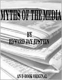 Myths of the Media An EJE Edward Jay Epstein