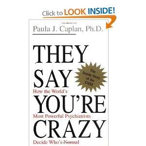   Psychiatrists Decide Whos Normal [Paperback] Paula J. Caplan Books