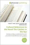 Cultural References To The Novel The Catcher In The Rye