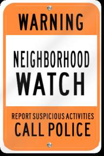 Neighborhood Watch Call Police Metal Sign  
