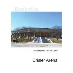  Crisler Arena Ronald Cohn Jesse Russell Books