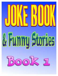   Jokes Joke Book & Funny Stories   Book 1 by Mary 