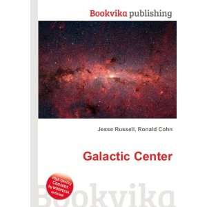  Galactic Center Ronald Cohn Jesse Russell Books