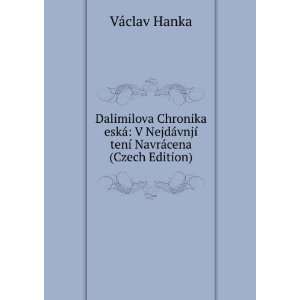   vnjÃ­ tenÃ­ NavrÃ¡cena (Czech Edition) VÃ¡clav Hanka Books