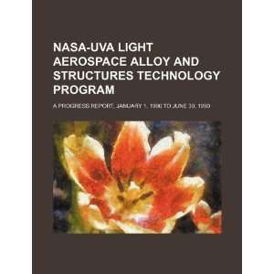 com NASA UVA Light Aerospace Alloy and Structures Technology Program 