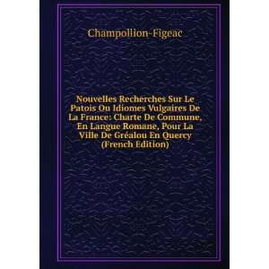   De GrÃ©alou En Quercy (French Edition) Champollion Figeac Books