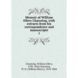   and manuscripts  William Ellery Channing, W. H. Channing Books