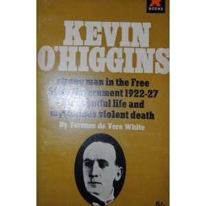  Kevin OHiggins. Strong Man in the Free State Government 