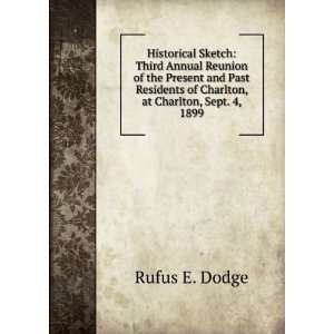   , at Charlton, Sept. 4, 1899 Rufus E. Dodge  Books