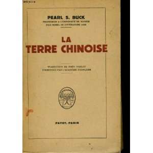  La terre chinoise: Pearl S. BUCK: Books