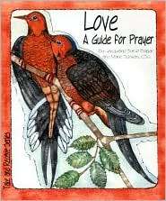 Love A Guide for Prayer, (1593250320), Jacqueline Syrup Bergan 