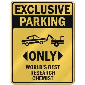  EXCLUSIVE PARKING  ONLY WORLDS BEST RESEARCH CHEMIST 