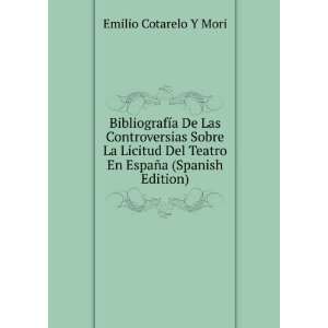   Teatro En EspaÃ±a (Spanish Edition): Emilio Cotarelo Y Mori: Books