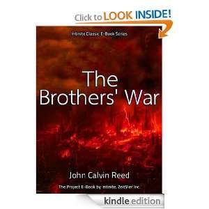 The Brothers War: John Calvin Reed, Intinite:  Kindle 