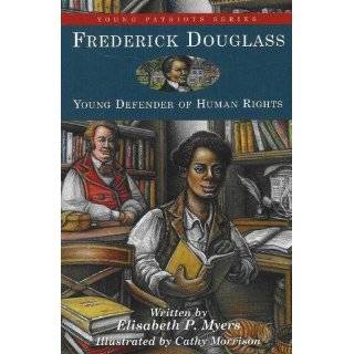 Frederick Douglass Young Defender of Human Rights (Young Patriots 