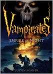 Empire of Night (Vampirates Series #5) by Justin Somper (Hardcover)