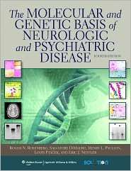 The Molecular and Genetic Basis of Neurologic and Psychiatric Disease 