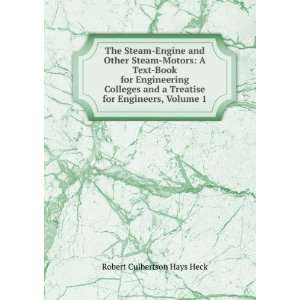   Treatise for Engineers, Volume 1: Robert Culbertson Hays Heck: Books