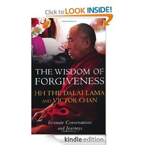   of Forgiveness Victor Chan, HH Dalai Lama  Kindle Store
