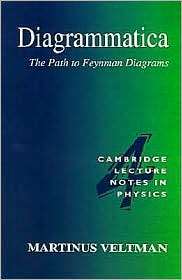 Diagrammatica: The Path to Feynman Diagrams, Vol. 4, (0521456924 