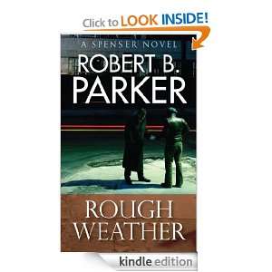 Rough Weather A Spenser Novel Robert B. Parker  Kindle 