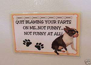 Boston Terrier Funny Fridge Magnet Dont blame farts  