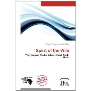  Spirit of the Wild (9786137804100) Indigo Theophanes Dax Books
