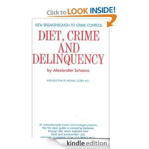 Diet, Crime & Delinquency Alexander Schauss  Kindle Store