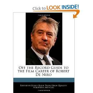   the Film Career of Robert De Niro (9781240938902) Jenny Reese Books
