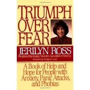  Triumph Over Fear A Book of Help and Hope for People with Anxiety 