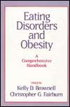 Eating Disorders and Obesity, (0898628504), Kelly D. Brownell 
