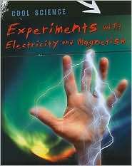 Experiments with Electricity and Magnetism, (1433934442), Chris 