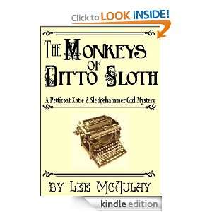 The Monkeys of Ditto Sloth (Petticoat Katie & Sledgehammer Girl) Lee 