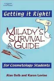 Getting it Right Miladys Survival Guide for Cosmetology Students 