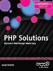 PHP Solutions Dynamic Web Design Made Easy by David Powers (2010 