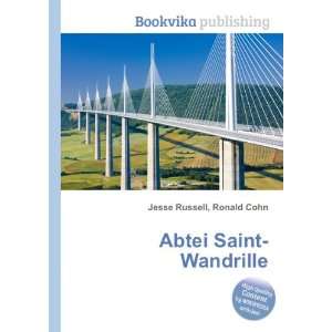  Abtei Saint Wandrille: Ronald Cohn Jesse Russell: Books