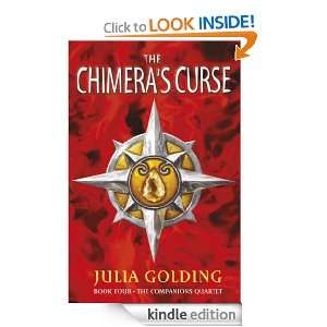 Chimeras Curse Bk. 4 (Companions Quartet) Julia Golding  