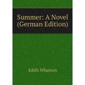  Summer A Novel (German Edition) Edith Wharton Books