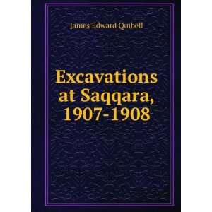    Excavations at Saqqara, 1907 1908 James Edward Quibell Books