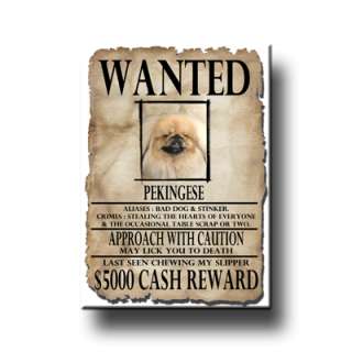 PEKINGESE Wanted Poster FRIDGE MAGNET New DOG Funny  