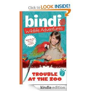 Bindi Wildlife Adventures 1 Trouble At The Zoo Bindi Irwin, Chris 