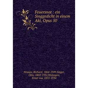   Singer, Otto, 1863 1931,Wolzogen, Ernst von, 1855 1934 Strauss Books